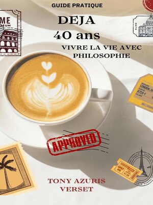 cover image of Déjà 40 ans ! vivre la vie avec philosophies